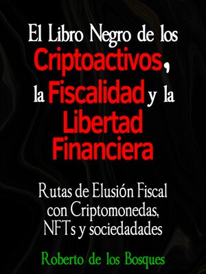 El libro negro de los CRIPTOACTIVOS, la FISCALIDAD y la LIBERTAD FINANCIERA - Audiobook